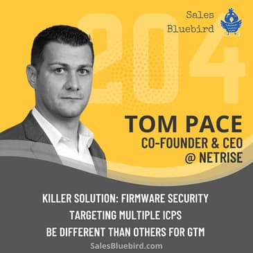 204: Finding creative ways to attract and engage customers can lead to more loyal and lasting relationships with Tom Pace, CEO @ Netrise