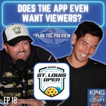 Does the APP Even Want Viewers? | St. Louis Open, TOC Preview & Copycats - Ep.18