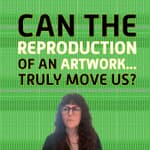 Art Copies v Originals | Is Art Wonderment Possible with a Reproduction of an Art Work?
