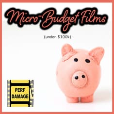 Micro-Budget Films (under $100k) | Episode 14