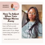 How To Adjust When Your Village Moves Away