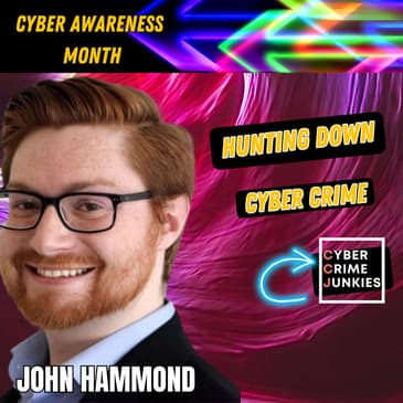 Experts Who Hunt Cyber Criminals. Legendary John Hammond Interview.