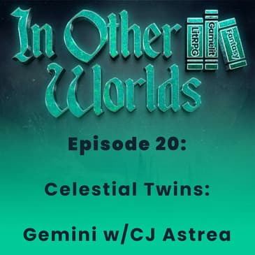 Celestial Twins Gemini w/CJ Astrea