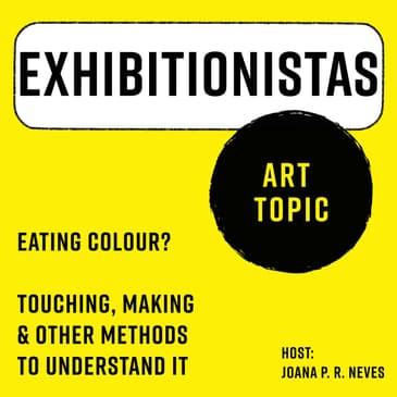 Colour in Visual Arts: Eating, Touching, Making & Other Methods