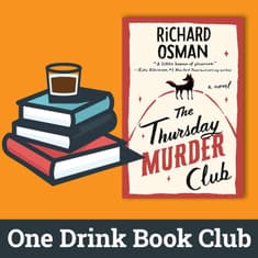 One Drink Book Club | The Thursday Murder Club by Richard Osman