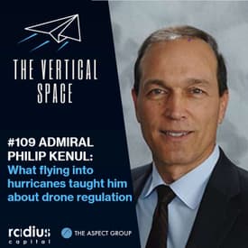 #109 Admiral Phil Kenul: What flying into hurricanes taught him about drone regulation