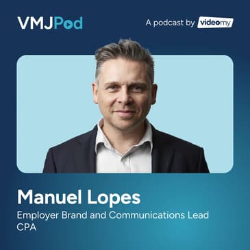 82 [EB Series] Making Employer Brand Credible from the Inside Out | Manuel Lopes from CPA Australia