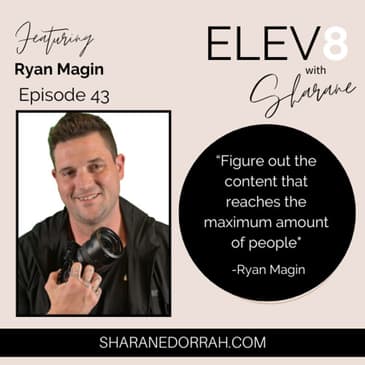 Ryan Magin ON: Content Creation That Gets Millions of Views