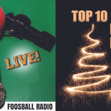FoosTalk Live | Ep 188 | Top 10 Most Popular Foosball Radio Episodes P1