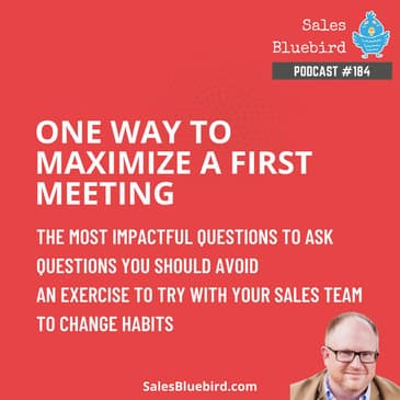 184: One way to maximize a first meeting