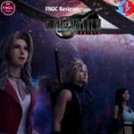 FNGC Reviews: Final Fantasy VII Rebirth (ft. Kolby Moyer)