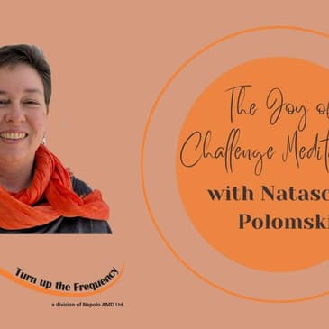 The Joy of Challenge Meditation