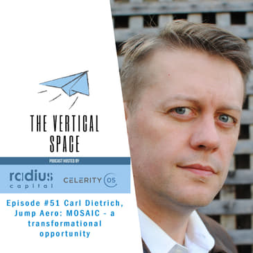 #51 Carl Dietrich, Jump Aero: MOSAIC - a transformational opportunity