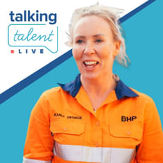 14 [Talking Talent Live] Karly George, BHP