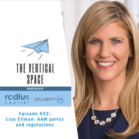 #22 Lisa Ellman: AAM policy and regulations