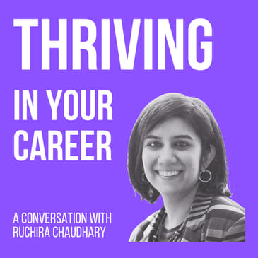 #005 Thriving in your career