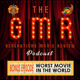 Thanksgiving Special - The Worst Movie In The World