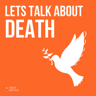 #044 Lets talk about death