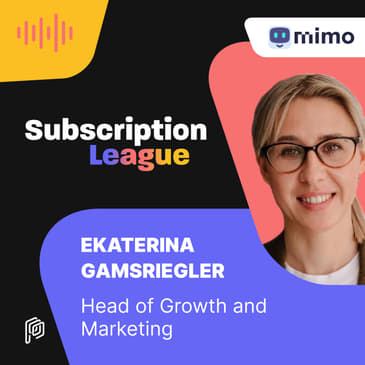 How Mimo Builds an Experimentation Culture with Ekaterina Gamsriegler