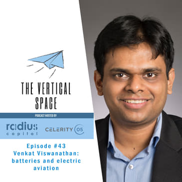 #43 Venkat Viswanathan: batteries and electric aviation