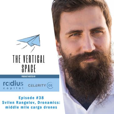 #38 Svilen Rangelov, Dronamics: middle mile cargo drones