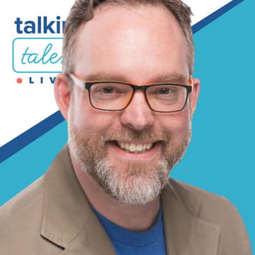 05 [Talking Talent Live] Bryan Chaney, Workrise & Talent Brand Alliance