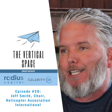 #20 Jeff Smith, Chair, Helicopter Association International