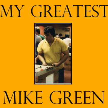 My Greatest | Mike Green
