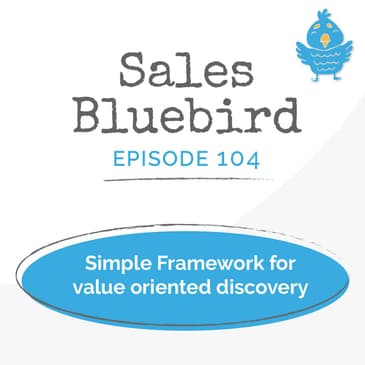 104: Simple framework for value oriented discovery