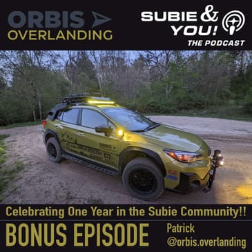 BONUS: Orbis Overlanding One Year Anniversary