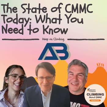 What Every MSP Needs to Know About CMMC (feat. Matt Travis, CEO of Cyber AB)
