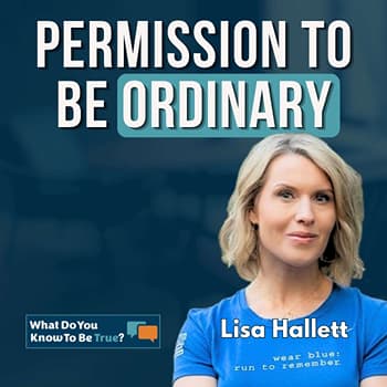 Why You Don't Need to Be Extraordinary to Thrive | Lisa Hallett on her Superpower of Being Ordinary