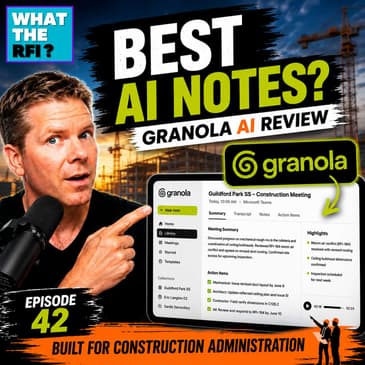 Granola AI: The Best AI Meeting Note Taker for Construction Administration?
