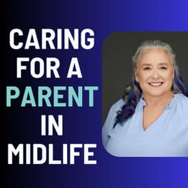 When A Parent Has Alzheimer’s: Caregiving In Midlife - Sarah Vosburgh