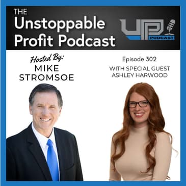 Episode 302: Unleash Your Team’s Secret Weapon to Scale Your Business with Ashley Harwood