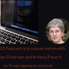 ShiftED #12 – Brian Silverman and Artemis Papert on Programming in Schools