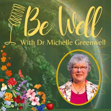 Introducing Be Well with Michelle Greenwell