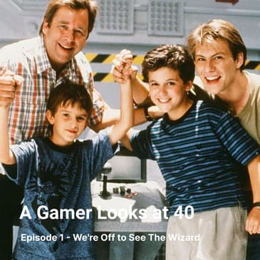 Ep 1 - We're Off To See the Wizard