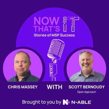 Unlocking MSP Growth through Peer Groups: Scott Bernoudy of Open Approach