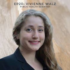 #20 - Working on the Ebola Response with Vivienne Walz, Public Health Evaluator