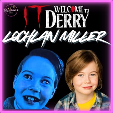 Episode 589 |"It: Welcome to Derry" | Lochlan Miller (Ray)