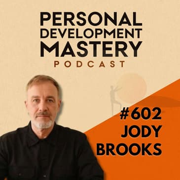 Feeling Lost in Midlife? How to Reconnect With Your Authentic Self and Find Purpose, with Jody Brooks | #602