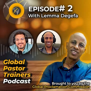 Episode #2 Lemma Degefa