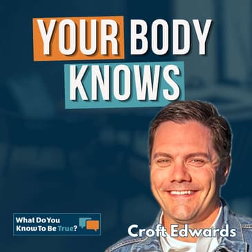 Psychological Safety: Your Body Is The Key To Unlocking Connections | Croft Edwards