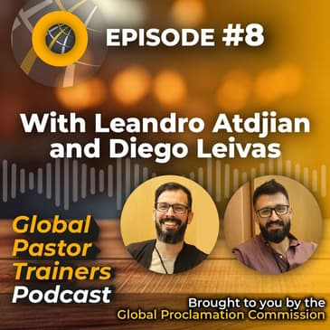 Episode #8 - ENGLISH Leandro Atdjian and Diego Leivas