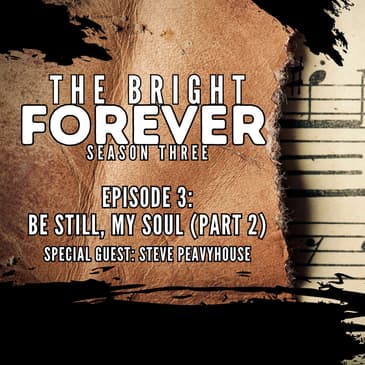 Be Still, My Soul (Part 2)