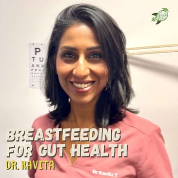 The science behind breast milk and why it's amazing for gut health — Dr. Kavita