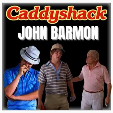 Episode 566 | "Caddyshack" | Actor: John Barmon | (Spaulding Smalls)