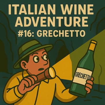 Italian Wine Adventure #16: Grechetto!