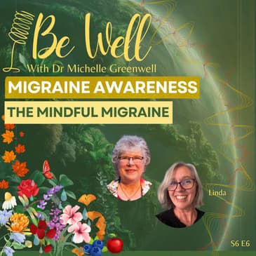 Migraine Awareness: The Mindful Migraine